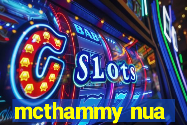 mcthammy nua